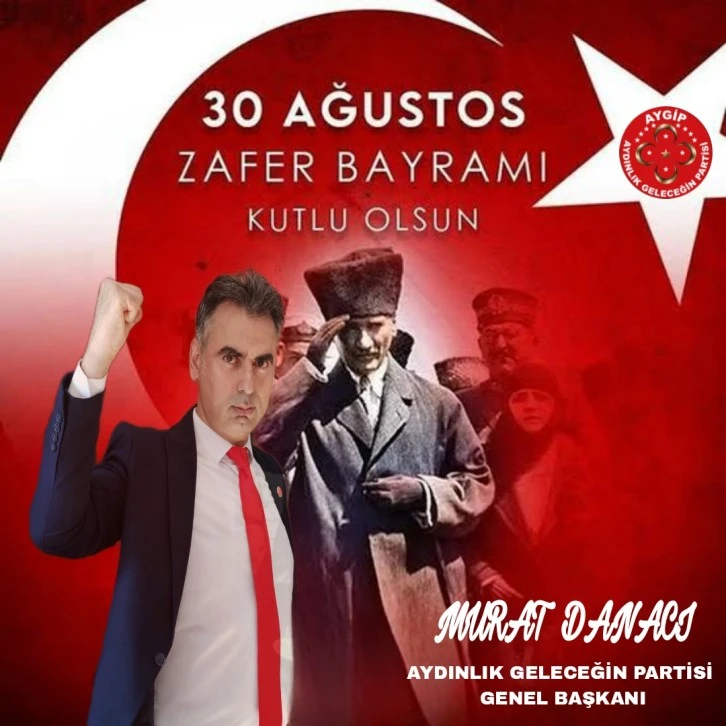 BAŞKAN DANACI,DAN ZAFER BAYRAMI MESAJI