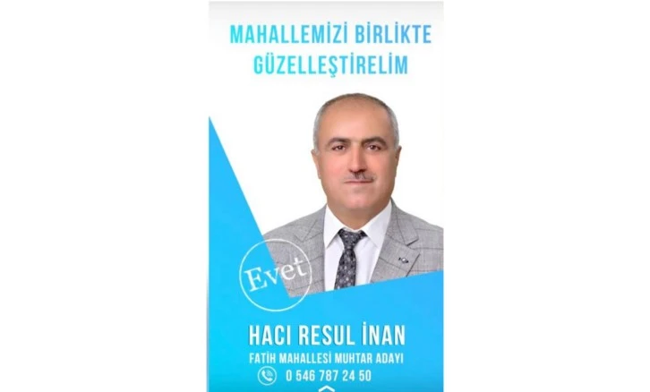 RESUL İNAN, ADAYLIĞINI AÇIKLADI 